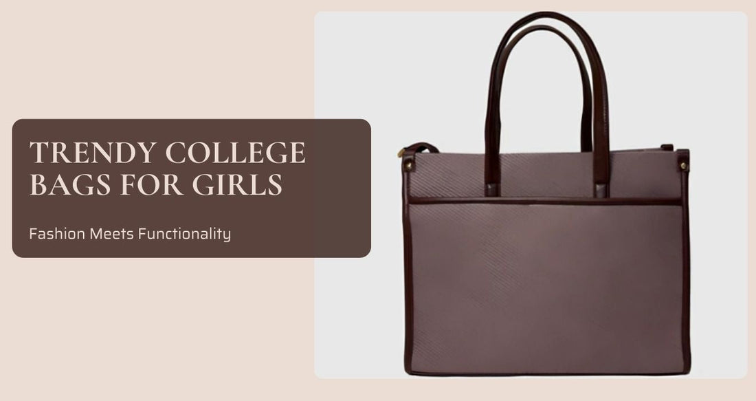 Trendy College Bags for Girls